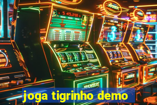 joga tigrinho demo